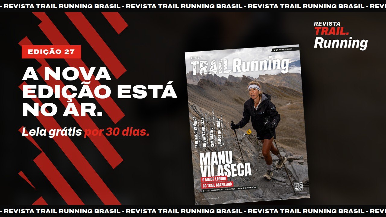 Edição 27 está no ar: leia a Revista Trail Running grátis por 30 dias
